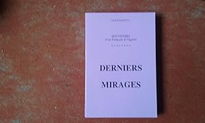 Souvenirs d'un Français d'Algérie. Tome VIII : Derniers mirages