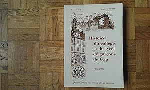Seller image for Histoire du collge et du lyce de garons de Gap (1576- 1986). Quatre sicles au service de la jeunesse for sale by Librairie de la Garenne