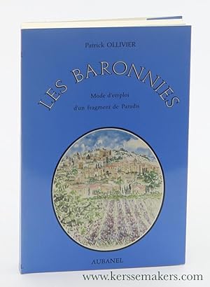 Immagine del venditore per Les Baronnies. Mode d'emploi d'un fragment de Paradis. venduto da Emile Kerssemakers ILAB