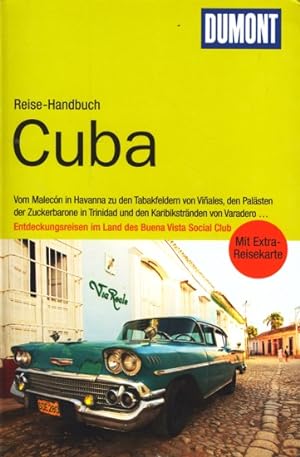 Bild des Verkufers fr DuMont Reise-Handbuch ~ Cuba. zum Verkauf von TF-Versandhandel - Preise inkl. MwSt.