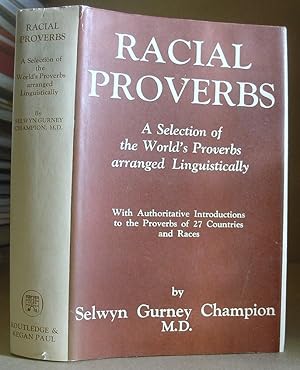 Seller image for Racial Proverbs - A Selection Of The Worlds Proverbs Arranged Linguistically for sale by Eastleach Books