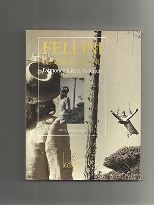 Imagen del vendedor de Fellini. Le cheik blanc. L'annonce faite  Federico. a la venta por Librera El Crabo