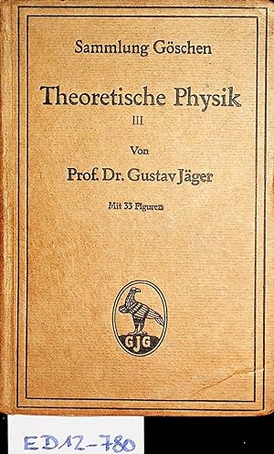 Elektrizität und Magnetismus. (= Theoretische Physik IIII = Sammlung Göschen ; 78)
