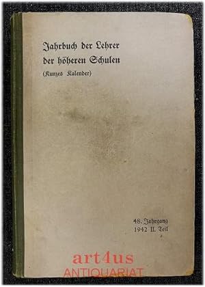 Jahrbuch : Kunzes Kalender der Lehrer der höheren Schulen : 48. Jahrgang : Schuljahr 1941/42 : St...