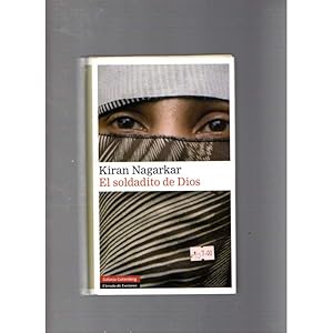 Seller image for El soldadito de Dios / Kiran Nagarkar for sale by LLIBRERIA TECNICA
