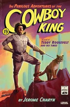 Seller image for The Perilous Adventures of the Cowboy King (Hardcover) for sale by Grand Eagle Retail
