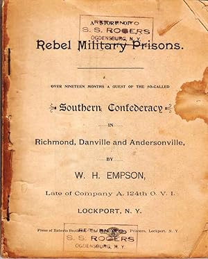 Imagen del vendedor de A Story of Rebel Military Prisons. Over Nineteen Months a Guest of the So-Called Southern Confederacy in Richmond, Danville, and Andersonville a la venta por Riverwash Books (IOBA)