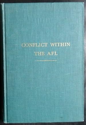 Seller image for Conflict Within the AFL: A Study of Craft Versus Industrial Unionism, 1901-1938 (Cornell Studies in Industrial and Labor Relations, 10) for sale by GuthrieBooks