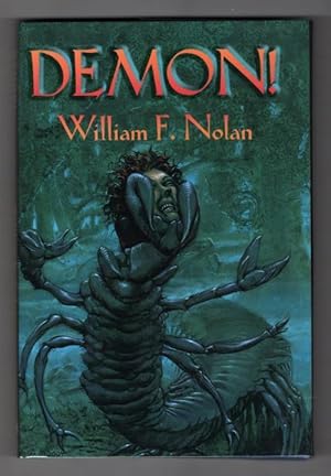 Seller image for Demon! by William F. Nolan (First Edition) Limited Signed Copy #199 for sale by Heartwood Books and Art