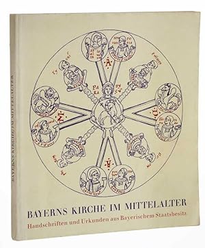 Seller image for Bayerns Kirche im Mittelalter. Handschriften und Urkunden aus bayerischem Staatsbesitz. Ausstellung 1960. for sale by Antiquariat Lehmann-Dronke