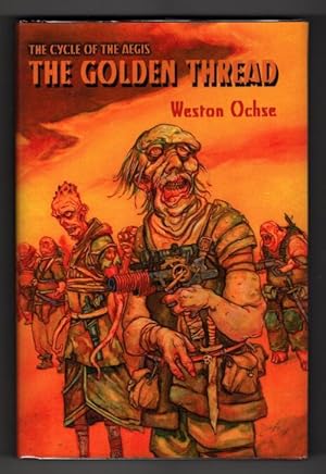 Seller image for The Golden Thread by Weston Ochse (First Edition) Limited Signed Copy #233 for sale by Heartwood Books and Art