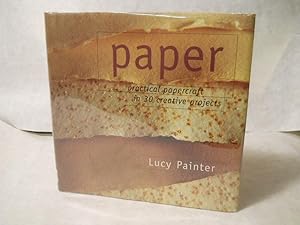 Seller image for Paper: practical papercraft in 30 creative projects for sale by Gil's Book Loft