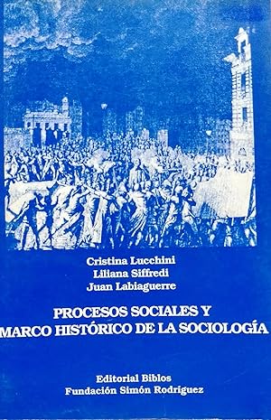 Immagine del venditore per Procesos sociales y marco histrico de la sociologa venduto da Librera Monte Sarmiento