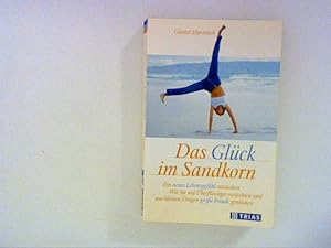 Seller image for Das Glck im Sandkorn for sale by ANTIQUARIAT FRDEBUCH Inh.Michael Simon