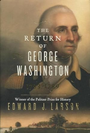 Seller image for The Return Of George Washington 1783-1789 for sale by Kenneth A. Himber