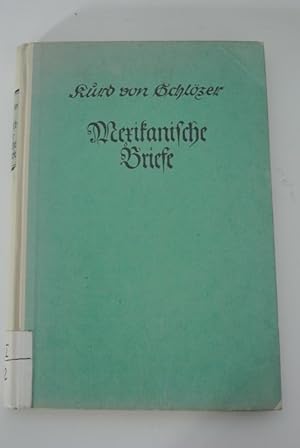 Seller image for Mexikanische Briefe von Kurd von Schlzer 1869 - 1871. for sale by Antiquariat Bookfarm