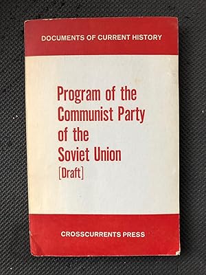 Program of the Communist Party of the Soviet Union [Draft]