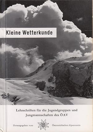 Seller image for Kleine Wetterkunde Lehrschriften fr die Jugendgruppen und Jungmannschaften des AV Band 2 for sale by Versandantiquariat Nussbaum