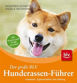 Seller image for Der groe BLV Hunderassen-Fhrer: Aussehen, Eigenschaften und Haltung for sale by Gerald Wollermann