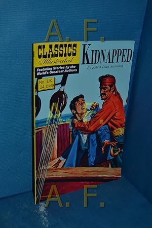 Bild des Verkufers fr Kidnapped (Classics Illustrated, No. 24) zum Verkauf von Antiquarische Fundgrube e.U.