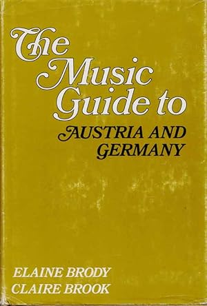 Seller image for The Music Guide to Austria and Germany for sale by Adelaide Booksellers
