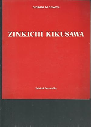 Seller image for ZINCKICHI KIKUSAWA - OPERE SCELTE CARRARA GIUGNO LUGLIO 1990 for sale by Libreria Rita Vittadello