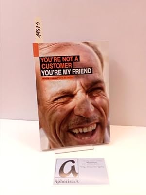 Bild des Verkufers fr You re not a customer - You re my friend. Berlin - Kalkutta in 21 Tagen. zum Verkauf von AphorismA gGmbH
