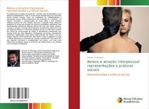 Seller image for Beleza e atrao interpessoal: representaes e prticas sociais : Representaes e prticas sociais for sale by AHA-BUCH GmbH