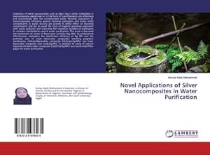 Seller image for Novel Applications of Silver Nanocomposites in Water Purification for sale by AHA-BUCH GmbH