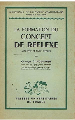 La formation du concept de réflexe aux XVIIe et XVIIIe siècles