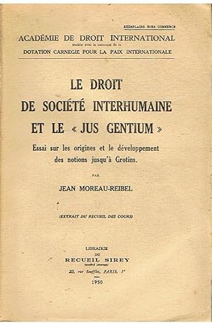 Le droit de société interhumaine et le Jus Gentium (extrait du recueil des cours)