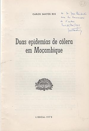 Imagen del vendedor de Duas epidemias de colera em Moambique. - envoi autographe de l'auteur COPY SIGNED BY THE AUTHOR a la venta por PRISCA