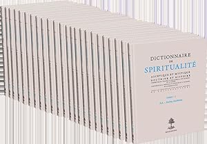 Dictionnaire de spiritualité ascétique et mystique : doctrine et histoire --------- Série complèt...