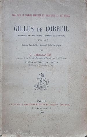 Gilles de Corbeil, Médecin de Philippe-Auguste et chanoine de Notre-Dame (1140-1224 ?). Essai sur...