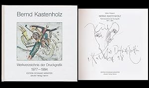 Seller image for Bernd Kastenholz. Werkverzeichnis der Druckgrafik 1977 - 1994. [Mit Original-Zeichnung.] for sale by Antiquariat Lenzen