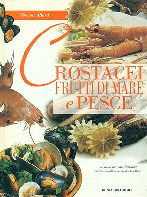 Bild des Verkufers fr Crostacei, frutti di mare e pesce zum Verkauf von Librodifaccia