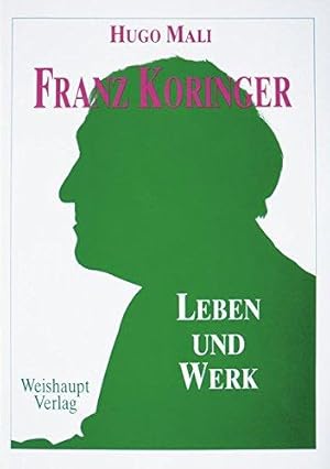 Bild des Verkufers fr Franz Koringer. Leben und Werk. zum Verkauf von Antiquariat Kalyana