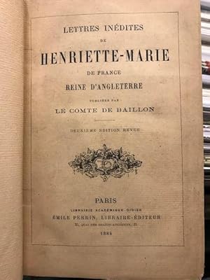 Lettres Inedites de Henriette-Marie de France Reine d'Angleterrre