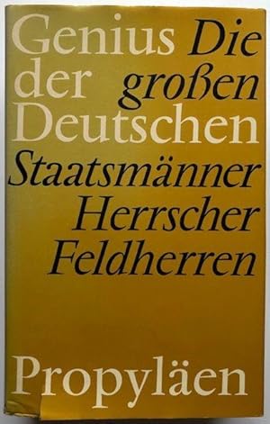 Seller image for Genius der Deutschen. Die groen Staatsmnner, Herrscher, Feldherren. for sale by Antiquariat Lohmann