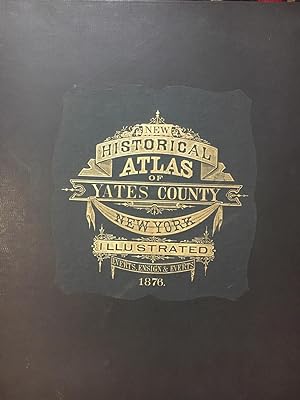 New Historical Atlas of Yates County New York