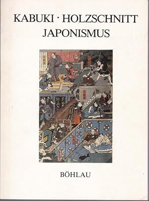 Seller image for Kabuki - Holzschnitt - Japonismus. Japonica in der Theatersammlung der O?sterreichischen Nationalbibliothek (Cortina) (German Edition) for sale by Graphem. Kunst- und Buchantiquariat