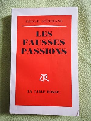 Imagen del vendedor de LES FAUSSES PASSIONS a la venta por LE BOUQUINISTE