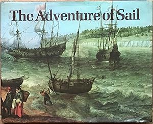 Seller image for The Adventure of Sail 1520-1914 for sale by The Glass Key