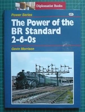 The Power of the BR Standard 2-6-0s