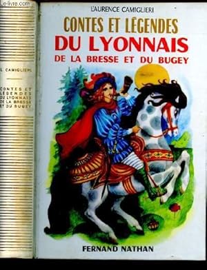 Seller image for Contes et lgendes du Lyonnais, de la Bresse et du Bugey for sale by Le-Livre