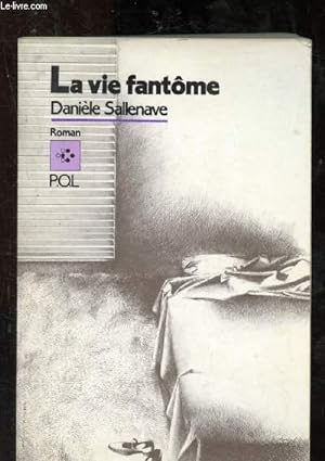 Imagen del vendedor de La vie fantme a la venta por Le-Livre