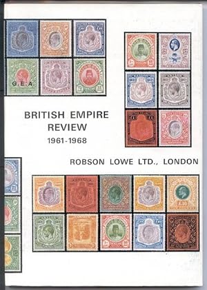 Seller image for British Empire Review 1961 - 1968., A resume of prices realised at auction for the seven seasons 1961-1968 of British Empire postage stamps. for sale by Pennymead Books PBFA