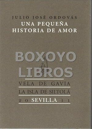 Image du vendeur pour Una pequea historia de amor mis en vente par Boxoyo Libros S.L.
