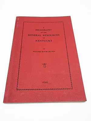 Image du vendeur pour A Bibliography of the Mineral Resources of Kentucky (1818-1965) mis en vente par Shadyside Books