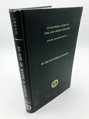 Imagen del vendedor de Re-Use of Water in Industry a Contribution to the Solution of Effluent Problems a la venta por Shadyside Books